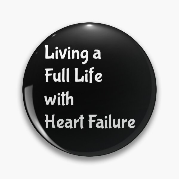 Item preview,  Living A Full Life With Heart Failure designed and sold by Aurorapod.