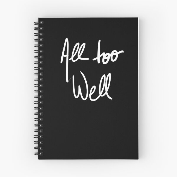 All Too Well Spiral Notebooks for Sale | Redbubble