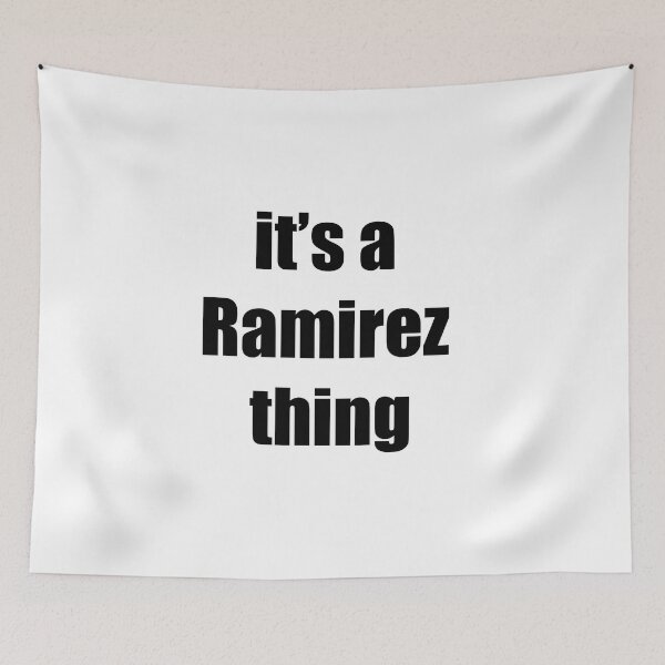 Item preview, It's a Ramirez thing designed and sold by FritzMutti.