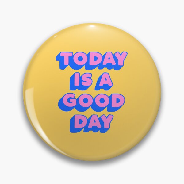 Item preview, Today is a Good Day designed and sold by MotivatedType.