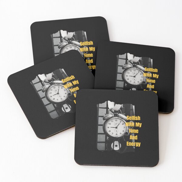 Item preview, Selfish With My Time And Energy designed and sold by jee-jee2151.