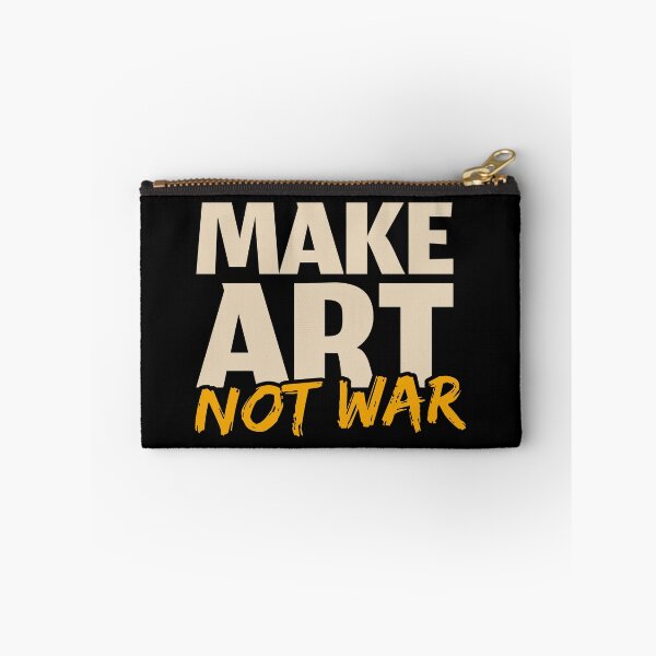 Item preview, Make Art Not War designed and sold by SmartStyle.