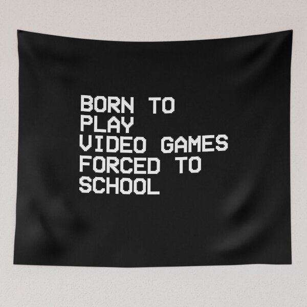 Item preview, Born To Play Video Games Forced To School designed and sold by Gamerss4Life.