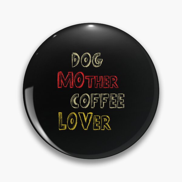 Item preview, Dog Mother Coffee Lover Theme Design designed and sold by Hrd-design.