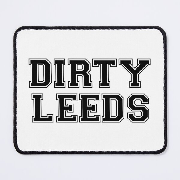 Item preview, Dirty Leeds designed and sold by lufcveverybody.