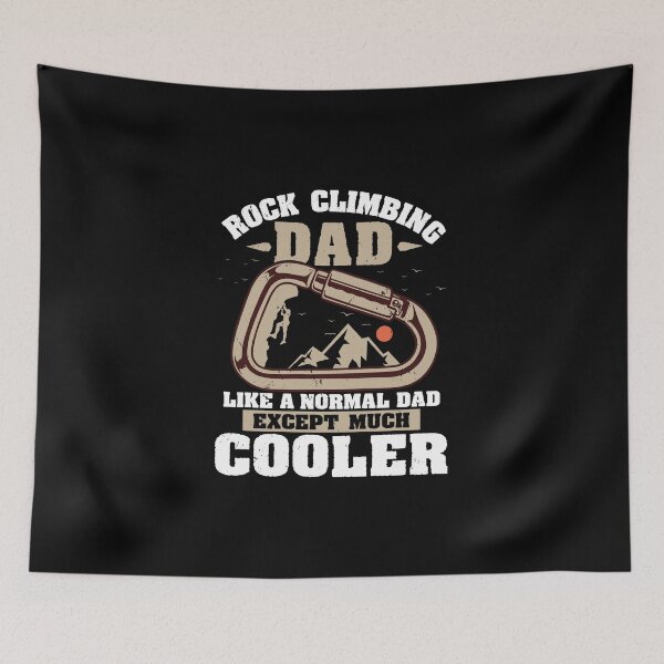 Item preview, Rock Climbing Dad Much Cooler Scrambling Carabiner designed and sold by StrongShirts.