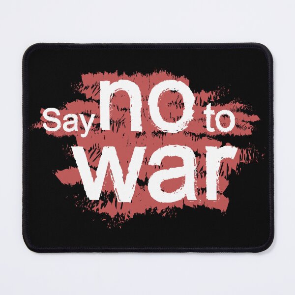 Item preview, Say No To war designed and sold by SmartStyle.