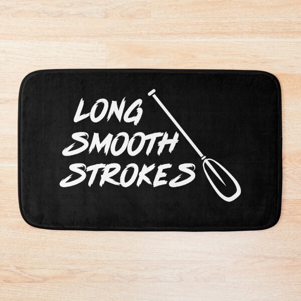 Item preview, Long Smooth Strokes Canoe Paddling designed and sold by TheCrazyBear.