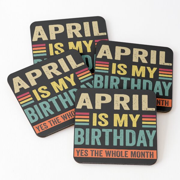 Item preview, April Is My Birthday yes The Whole Month funny Vintage  designed and sold by BahaaIB.