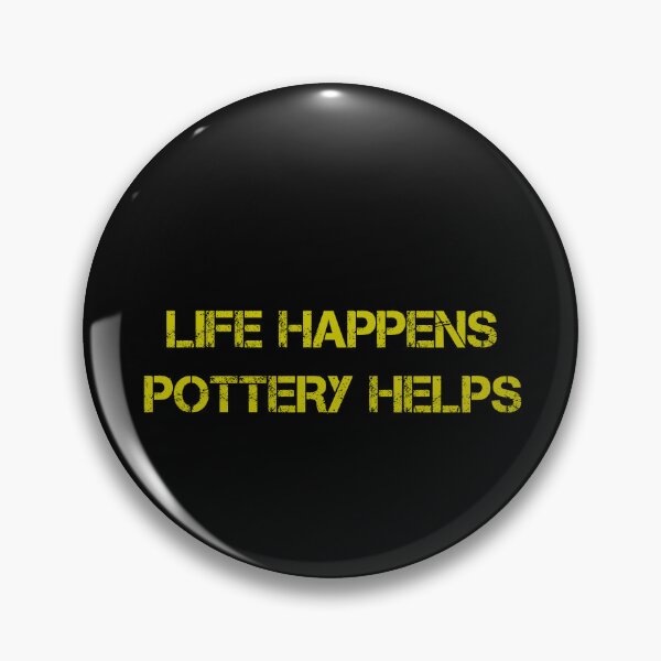 Item preview, Life Happens Pottery Helps  designed and sold by rachidhaz.