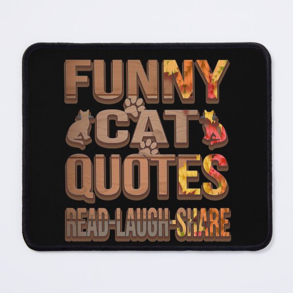 Item preview, FUNNY CAT QUOTES READ-LAUGH-SHARE designed and sold by bahdsgraphic.