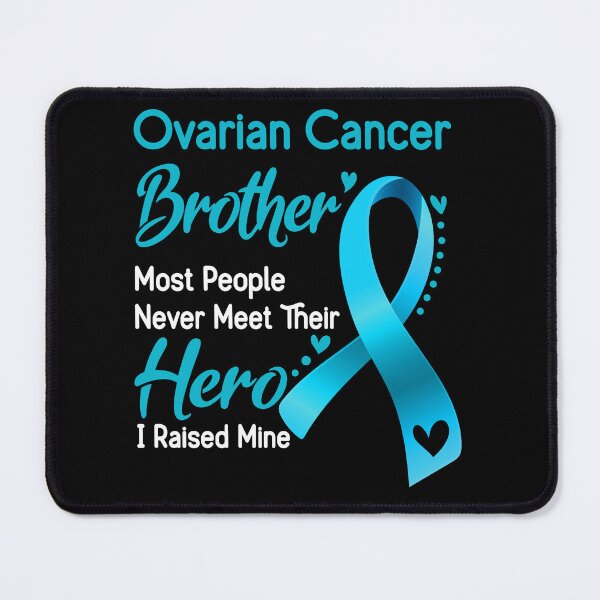 Item preview, Ovarian Cancer Brother Most People Never Meet Their Hero I Raise Mine designed and sold by tenjun16.