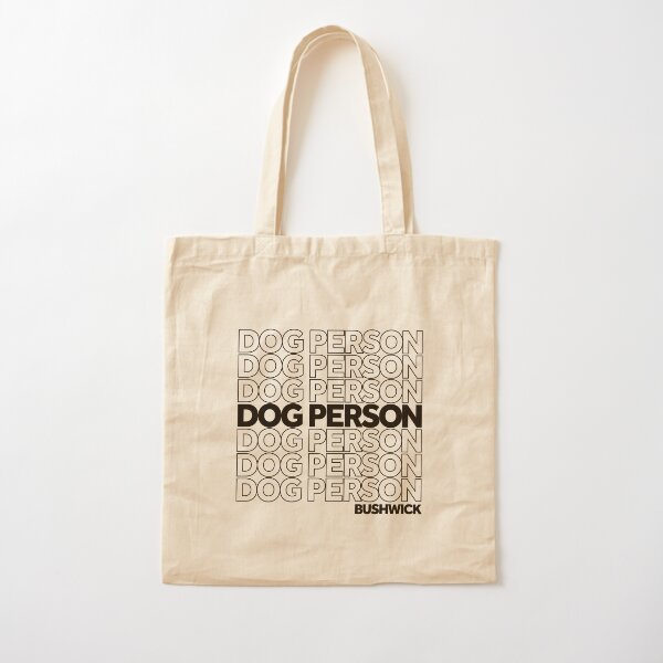 Dog Person - Bushwick (Black) Cotton Tote Bag