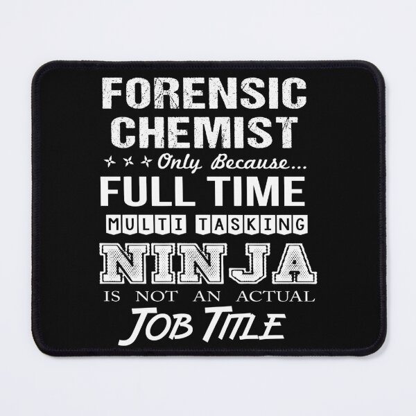 Item preview, Forensic Chemist T Shirt - Multitasking Ninja Job Gift Item Tee designed and sold by miraschroe.