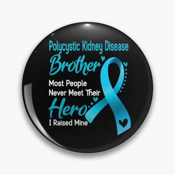 Item preview, Polycystic Kidney Disease Brother Most People Never Meet Their Hero I Raise Mine designed and sold by tenjun16.