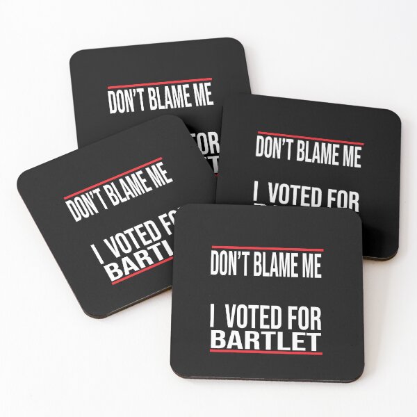 Item preview, don't blame me i voted for bartlet designed and sold by karim82.