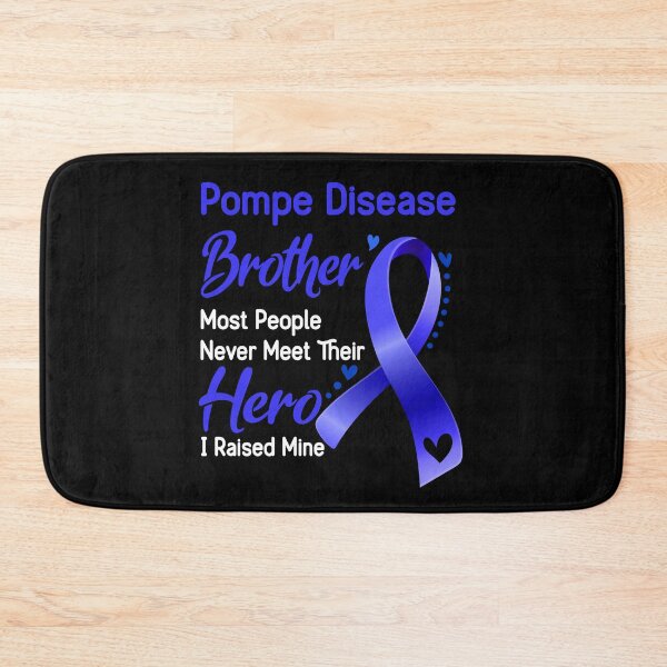Item preview, Pompe Disease Brother Most People Never Meet Their Hero I Raise Mine designed and sold by tenjun16.