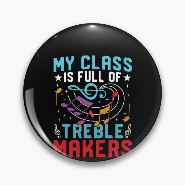 Item preview, My Class Is Full Of Treble Makers Shirt, Music Teacher Shirt, Music Notes Shirt, Music Teacher Appreciation Shirt, Gift For Music Teachers designed and sold by aymob.