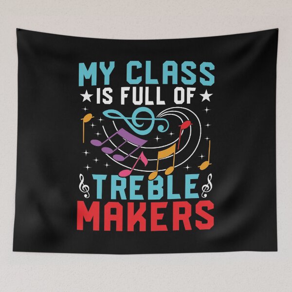 Item preview, My Class Is Full Of Treble Makers Shirt, Music Teacher Shirt, Music Notes Shirt, Music Teacher Appreciation Shirt, Gift For Music Teachers designed and sold by aymob.