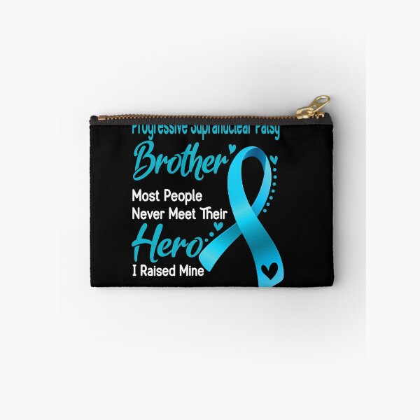 Item preview, Progressive Supranuclear Palsy Brother Most People Never Meet Their Hero I Raise Mine designed and sold by tenjun16.