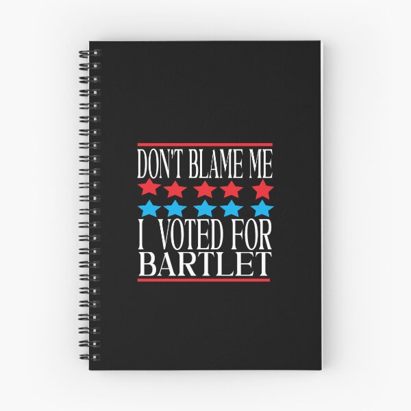 Item preview,  don't blame me i voted for bartlet designed and sold by karim82.