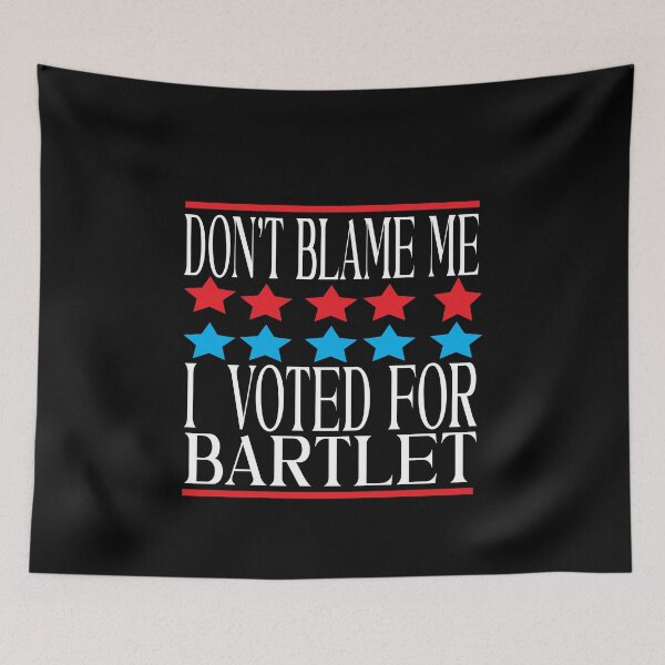 Item preview,  don't blame me i voted for bartlet designed and sold by karim82.