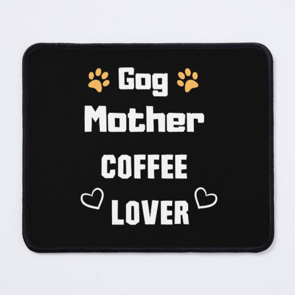 Item preview, Dog Mother Coffee Lover - Gift for Mom and dogs lovers designed and sold by nmichom.
