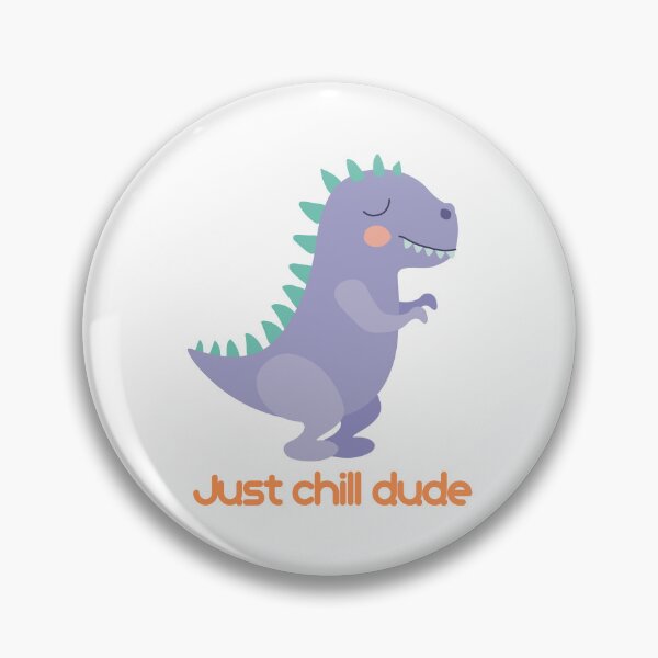 Item preview, Just Chill Dude designed and sold by deedarragh.