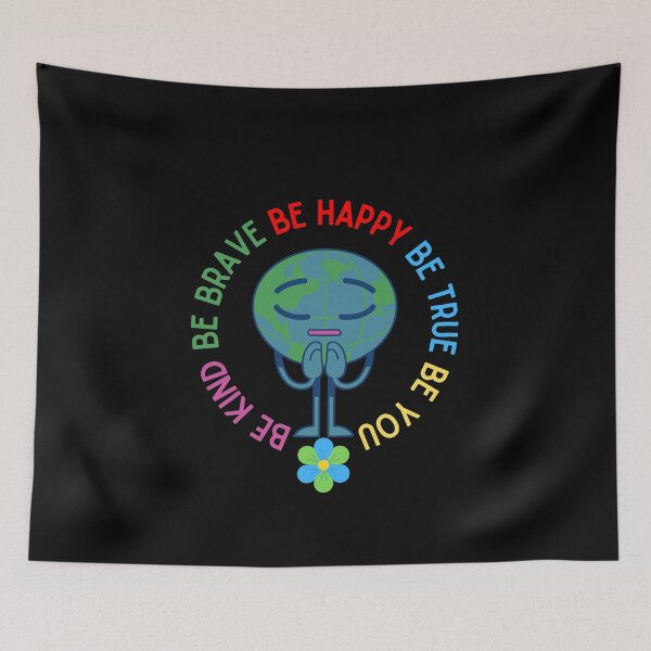 Item preview, Be Kind Be Brave Be True Be Happy Be You designed and sold by Water Flick.