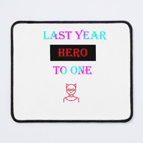 Item preview, LAST YEAR HERO TO ONE , He is me. designed and sold by Mahmoud Mamdouh.