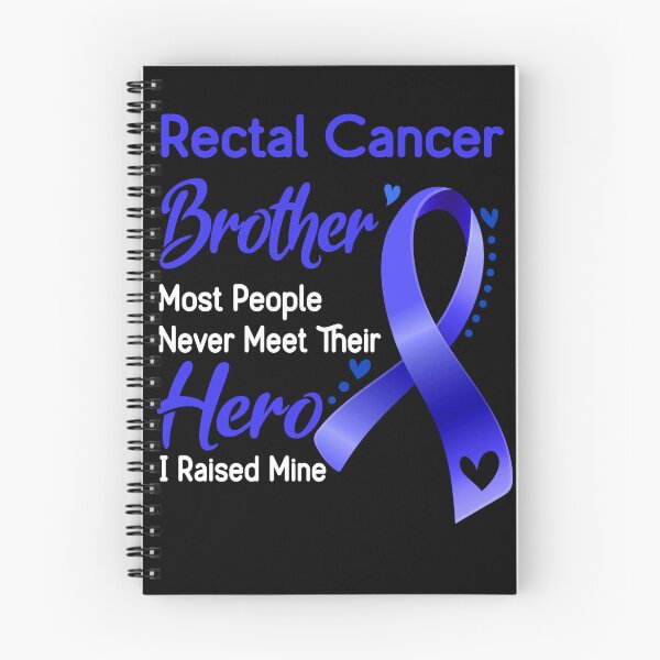 Item preview, Rectal Cancer Brother Most People Never Meet Their Hero I Raise Mine designed and sold by tenjun16.