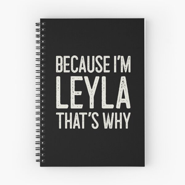 Item preview, Because I’m Leyla That’s Why Funny Personalized Name designed and sold by MariosNydras.