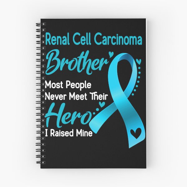 Item preview, Renal Cell Carcinoma Brother Most People Never Meet Their Hero I Raise Mine designed and sold by tenjun16.