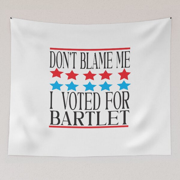 Item preview,  don't blame me i voted for bartlet designed and sold by karim82.