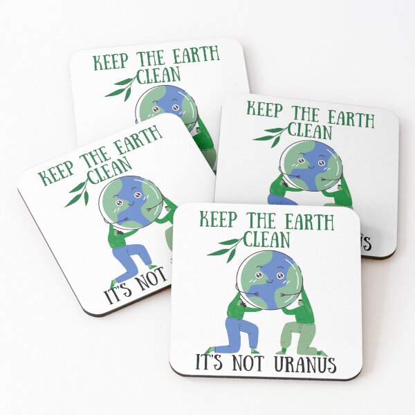 Item preview, Cute Quote For Earth Day: Keep The Earth Clean It's Not Uranus designed and sold by AmeliaStore1.