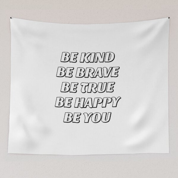 Item preview,  Be Kind Be Brave Be True Be Happy Be You  designed and sold by Inspirationmotivation.