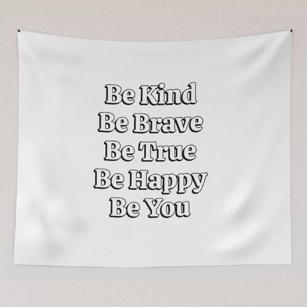 Item preview, Be Kind Be Brave Be True Be Happy Be You  designed and sold by Inspirationmotivation.