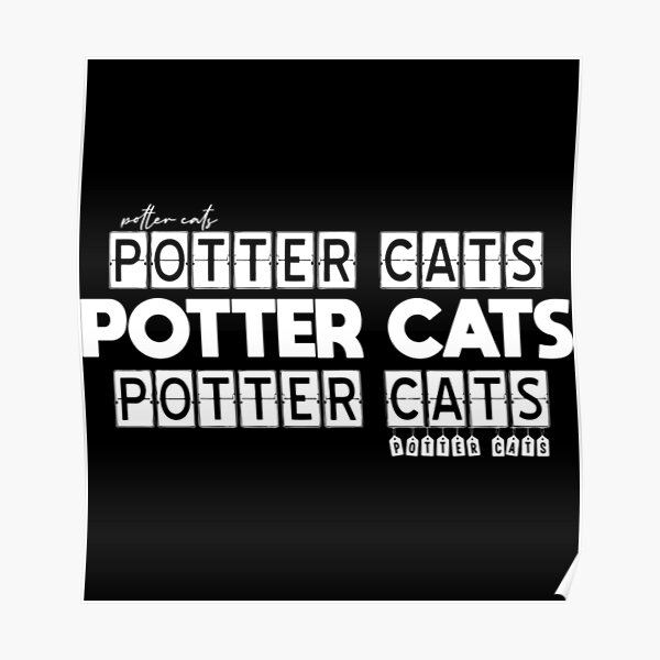 potter cats, - cat gift- cat owner gift - text cat design, cute cat desings Poster