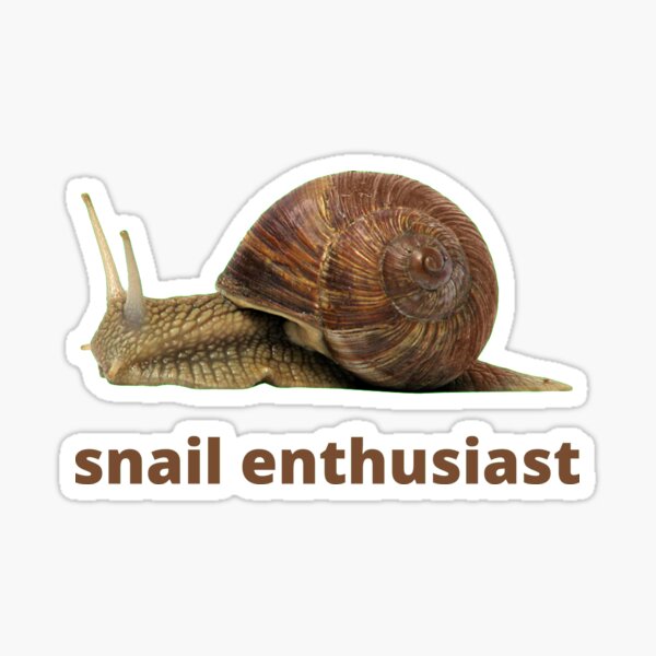 snail enthusiast Sticker
