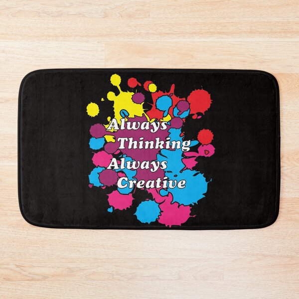 Item preview, Always Thinking Always Creative designed and sold by TheCrazyBear.