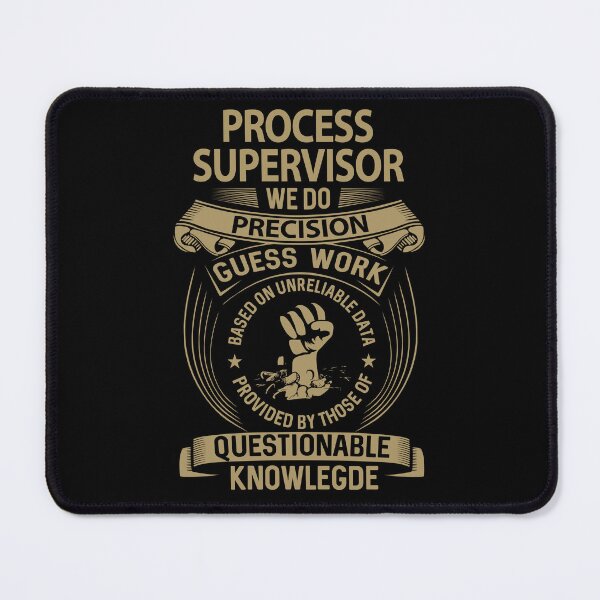 Item preview, Process Supervisor T Shirt - We Do Precision Gift Item Tee designed and sold by miraschroe.
