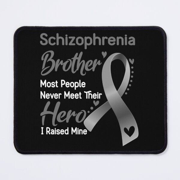 Item preview, Schizophrenia Brother Most People Never Meet Their Hero I Raise Mine designed and sold by tenjun16.