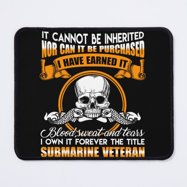 Item preview, Blood sweat and tears submarine veteran designed and sold by Diehardkaila.