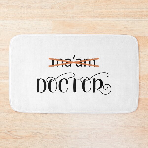 Item preview, From ma'am to doctor designed and sold by CamilaDavison.