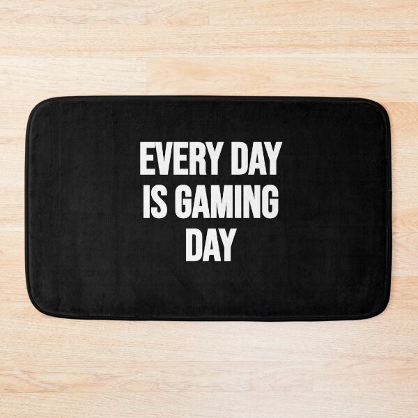 Item preview, Every Day Is Gaming Day designed and sold by Gamerss4Life.