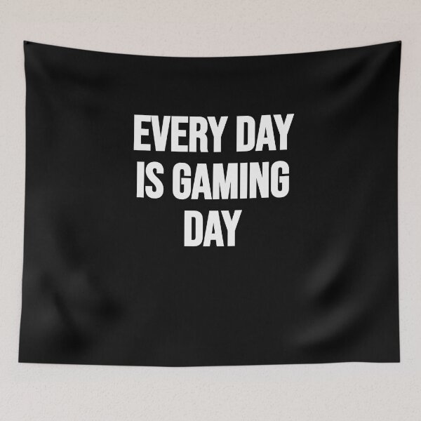 Item preview, Every Day Is Gaming Day designed and sold by Gamerss4Life.