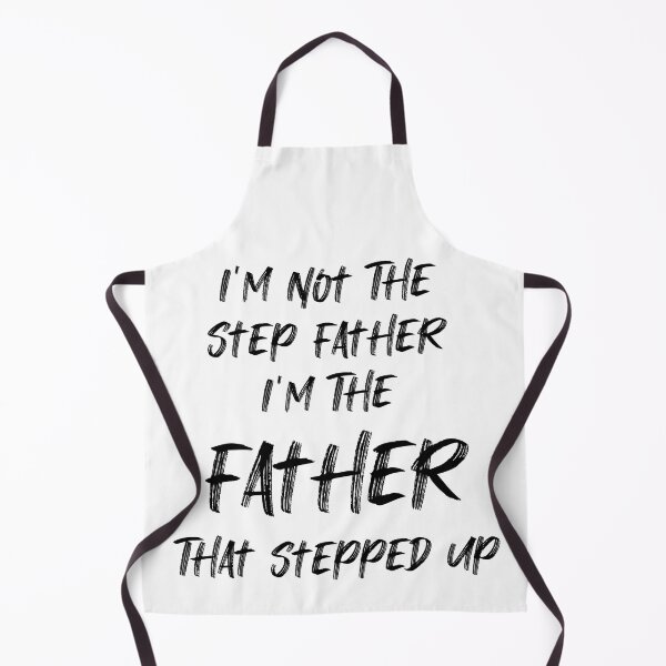 Item preview, I'm Not The Step Father I'm The Father That Stepped Up designed and sold by yasarh.