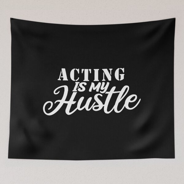 Item preview, Acting Is My Hustle - Funny Acting Quote Gift Idea For Men and Womens designed and sold by Mmmm3344.