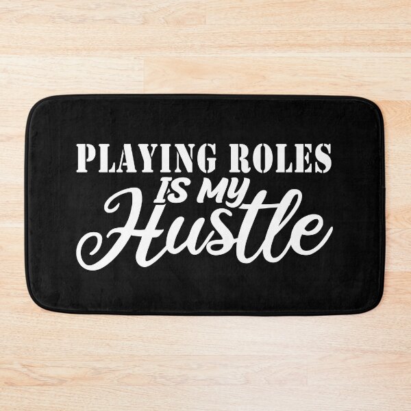 Item preview, Playing Roles Is My Hustle - Funny Playing Roles Quote Gift Idea For Men and Womens designed and sold by Mmmm3344.