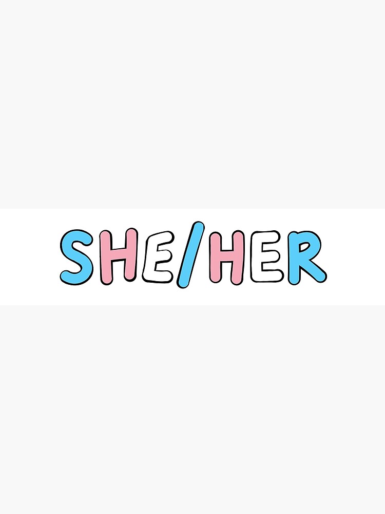 Sheher Pronouns Trans Pride Poster For Sale By Jamiepsdesigns Redbubble 5216